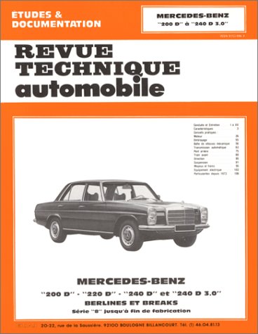 Revue technique automobile : Mercedes Benz - 200D, 220D, 240D et 240D 3.0 - Berlines et breaks