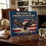 Proud Patriots 250 Years of American History: America's 250th Anniversary Coffee Table Book (200 Pages) [Hardcover] Andrew Prescott