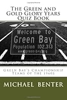 The Green and Gold Glory Years Quiz Book 1467992879 Book Cover