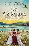 turkce kitap indirme siteleri  Üc Kiz Kardes: Beni Birakip Gitme Bir Yere