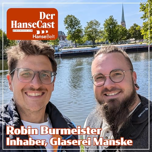 Der HanseCast - Robin Burmeister (Glaserei Manske)