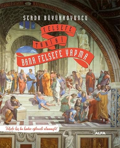Bana Felsefe Yapma (Ciltli): Felsefe Tarihi