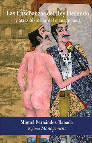 Portada de Las Enseñanzas del Rey Desnudo y otras historias para el management