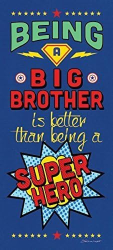 Being a Big Brother is Better Than Being a Superhero; Childs Room or Nursery Decor; One 8x18in Poster Print. Blue/Red/Yellow