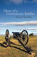 Diary of a Confederate Soldier 1492114022 Book Cover