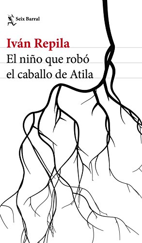 El niño que robó el caballo de Atila (Biblioteca Breve)