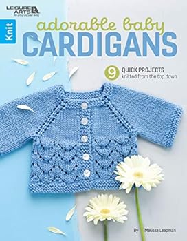 Paperback Adorable Baby Cardigans-9 Quick Projects Knitted From The Top Down-3 Sizes, 3-6 Months, 6-9 Months and 9-12 Months Book