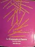 La Grammaire a l'oeuvre (Quatrieme Edition) (French Edition)