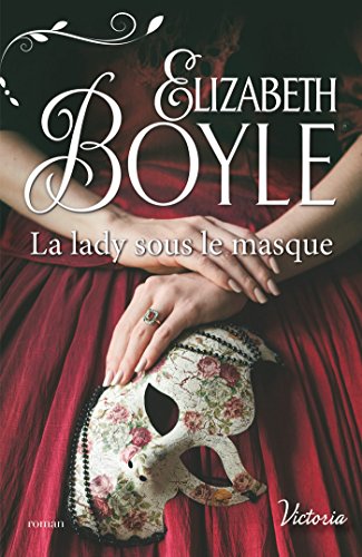 Télécharger La lady sous le masque (Les débutantes de Kempton t. 6) Livre eBook France