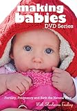 Making Babies DVD: Fertility, Pregnancy and Birth the Natural Way