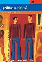 Ninas = ninos?/ Girls = Boys?: La equidad de genero/ Gender Equality (Sociedad/ Society) (Spanish Edition) 6077602035 Book Cover