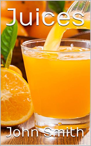 Juices (English Edition)