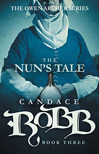 The Nun's Tale: The Owen Archer Series - Book Three (The Owen Archer Series, 3)