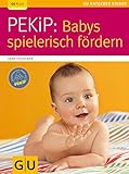 PEKiP: Babys spielerisch fördern - Anne Pulkkinen