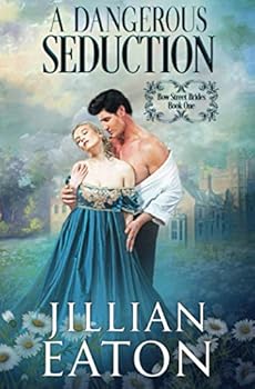 Paperback A Dangerous Seduction (Bow Street Brides) Book
