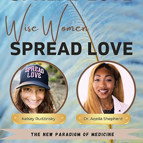 The New Paradigm of Medicine with Dr. Aqeila Shepherd