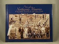 Wisconsin's Northwoods Memories a Pictorial History of the Early Years 1597250112 Book Cover