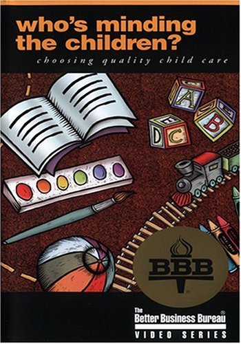 Whos Minding Children: Choosing Quality Child Care
