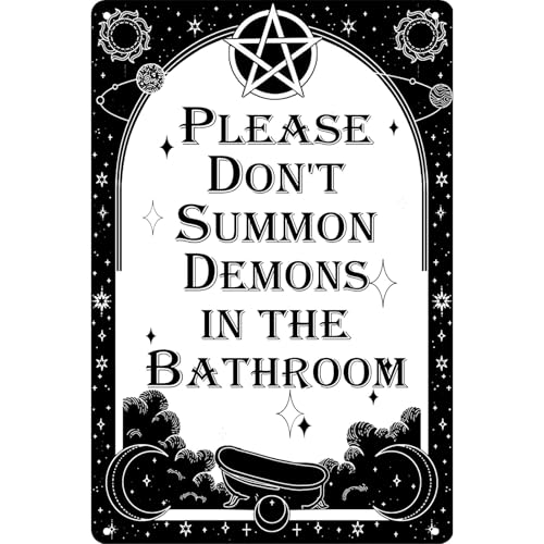 Funny Dark Humor Goth Metal Signs - Please Don't Summon Demons In The Bathroom Tin Sign, Gothic Witchy Bathroom Wall Decor 8x12 inch