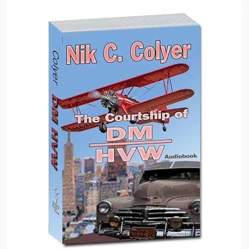 The Courtship of DM-HVW Audiolibro Por Nik C. Colyer arte de portada