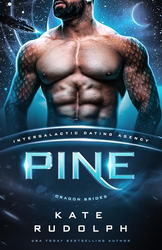 Pine: Dragon Brides #10 (Intergalactic Dating Agency)
