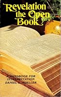 Revelation the open book: A handbook for interpretation 0895366517 Book Cover