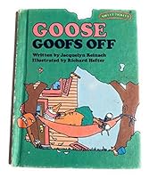 Goose Goofs Off B000YE37K2 Book Cover