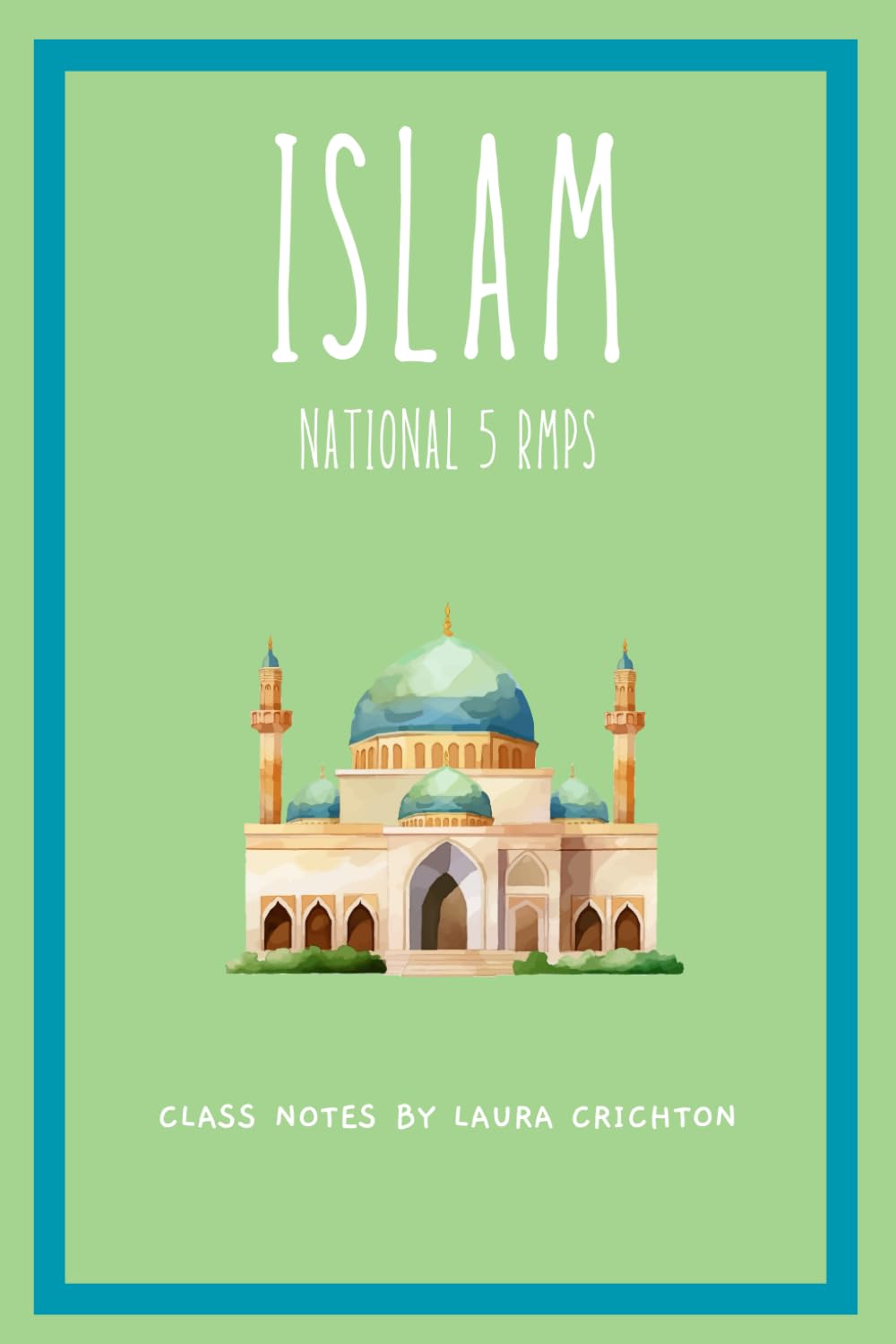 Islam: National 5 RMPS (Enlightened RMPS)