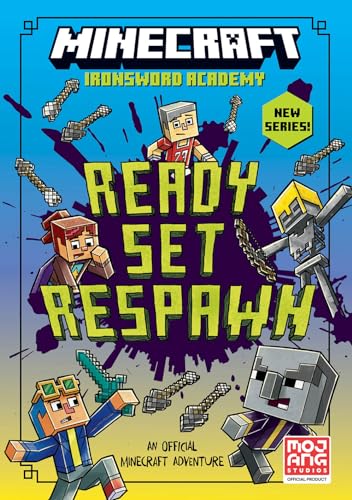 Minecraft: Ready. Set. Respawn!: Book 1 In The Next Official Minecraft Gaming Fiction Series, New For 2024 – Perfect For Getting Kids Aged 7, 8, 9 & 1