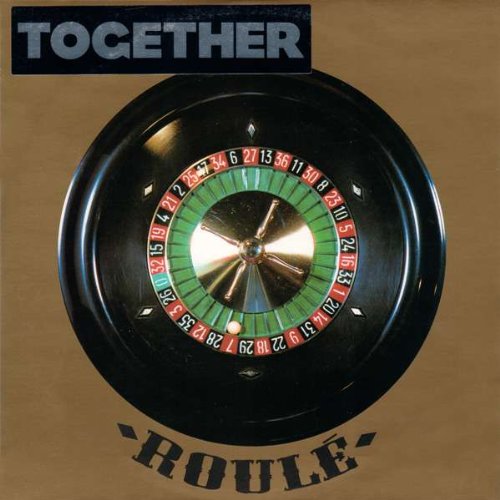 Together Together Roul TOGETHER THOMAS BANGALTER DJ FALCON together-together-roul-together-thomas-bangalter-dj-falcon