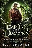 Tempting Her Dragons: Embracing The Bond