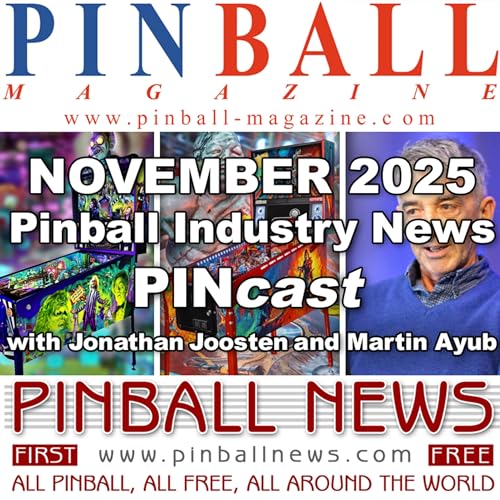 Pinball Magazine & Pinball News PINcast November 2025 recap