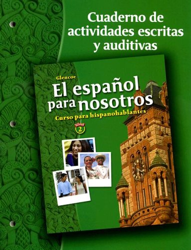 El español para nosotros: Curso para hispanohablantes Level 2, Workbook & Audio Activities Student Edition (SPANISH HERITAGE SPEAKER) (Spanish Edition)
