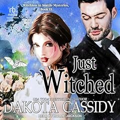 Just Witched Audiolibro Por Dakota Cassidy arte de portada