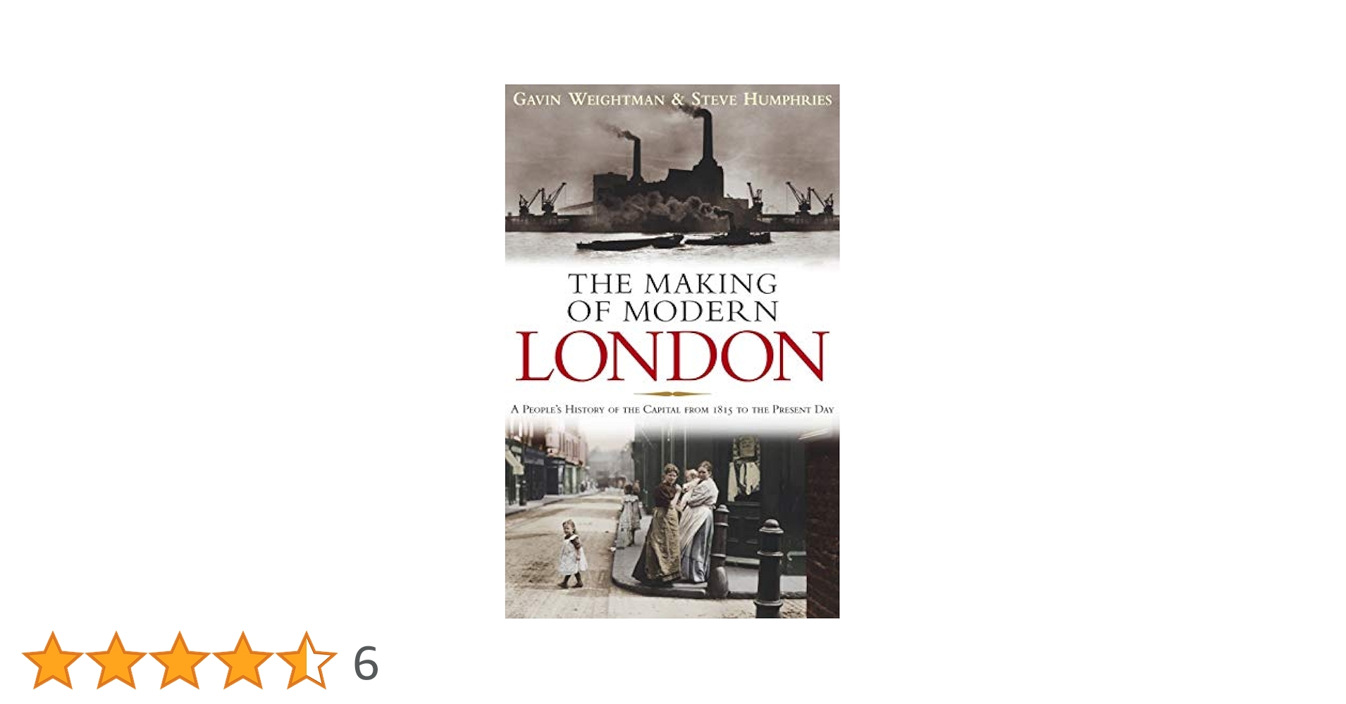 アート・デザイン・音楽 THE MAKING OF MODERN LONDON 1815-1914 The Making of Modern London 1815-1914: Weightman, Gavin