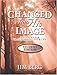 Changed Into His Image Student Edition