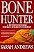 Bone Hunter (Em Hansen Mysteries)