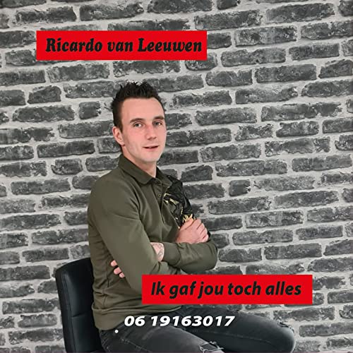  Ik gaf jou toch alles