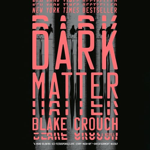 Dark Matter (Movie Tie-In) Audiolibro Por Blake Crouch arte de portada