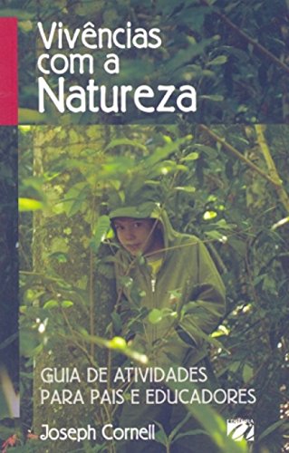 Vivências com a natureza: Guia de atividades para pais e educadores