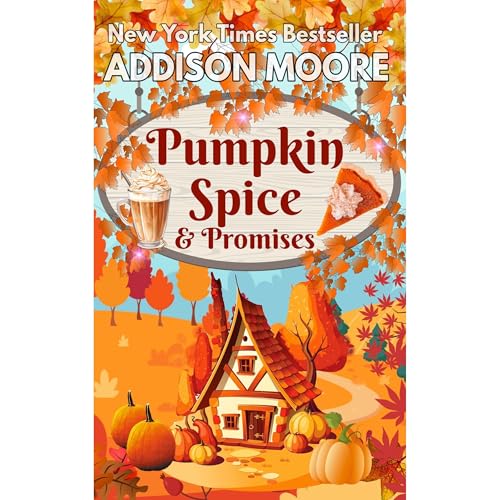 Pumpkin Spice and Promises Audiolibro Por Addison Moore arte de portada