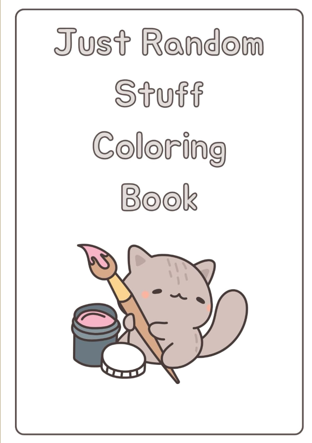 Just Random Stuff: Coloring Book