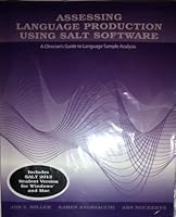 Assessing Language Production Using SALT Software: A Clinician's Guide to Language Sample Analysis 0980013747 Book Cover