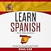 Learn Spanish for Beginners: Over 1000 Easy and Common Spanish Words in Context for Learning Spanish Language In Ear günstig Kaufen-Learn Spanish for Beginners: Over 1000 Easy and Common Spanish Words in Context for Learning Spanish Language