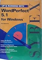 Up and Running With Wordperfect 5.1 for Windows (Up and Running Series) 0895888270 Book Cover