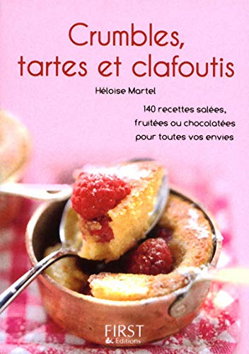 Télécharger Petit Livre de - Crumbles, tartes et clafoutis livre En ligne