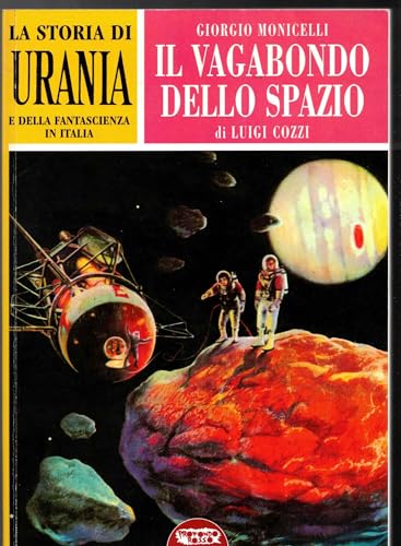 La storia di «Urania» e della fantascienza in Italia. Ediz. illustrata (Vol. 2)