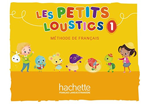 Les Petits Loustics 1. Livre de l'élève - Kursbuch: Méthode de français PDF