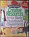 Produktbild Creative Resources for the Early Childhood Classroom