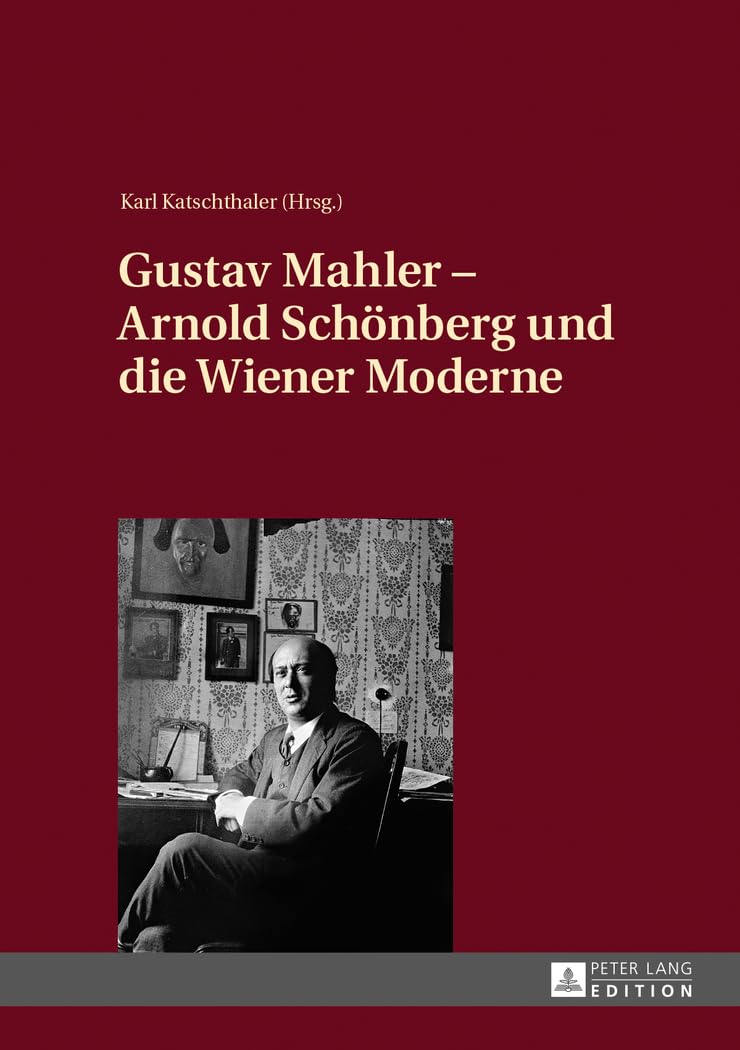 Gustav Mahler Arnold Schönberg comprendre enfin la transition musicale moderne